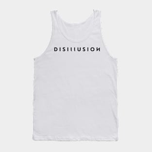 Disillusion Tank Top